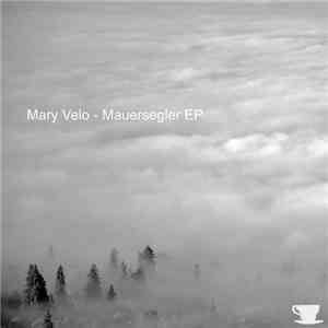 Mary Velo - Mauersegler EP