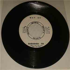 Mat 65 / Mina  - Babababa-Ba (With A Girl Like You) / Tu Non Credi Più