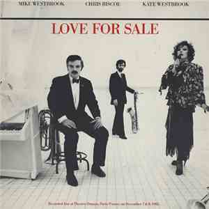 Mike Westbrook, Chris Biscoe, Kate Westbrook - Love For Sale