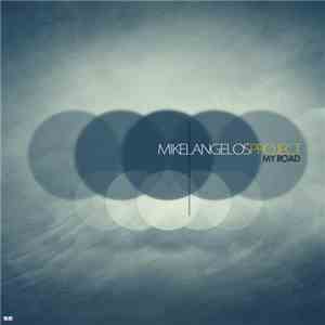 Mikelangelos Project - My Road