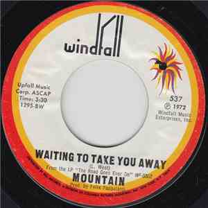 Mountain - Waiting To Take You Away / Crossroader