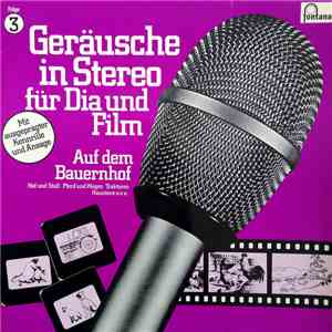 No Artist - Geräusche In Stereo Für Dia Und Film - Folge 3 - Auf Dem Bauern ...