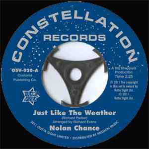 Nolan Chance - Just Like The Weather / If He Makes You