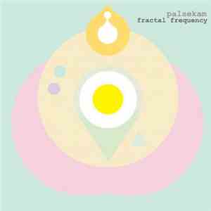 Palsekam - Fractal Fequency