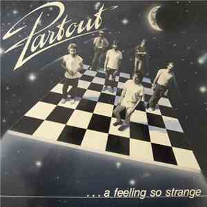 Partout - ...A Feeling So Strange
