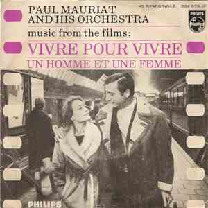 Paul Mauriat And His Orchestra - Vivre Pour Vivre / Un Homme Et Une Femme