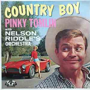 Pinky Tomlin with Nelson Riddle's Orchestra - Country Boy