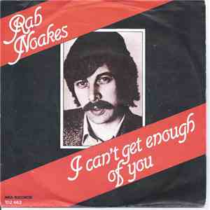 Rab Noakes - I Can't Get Enough Of You