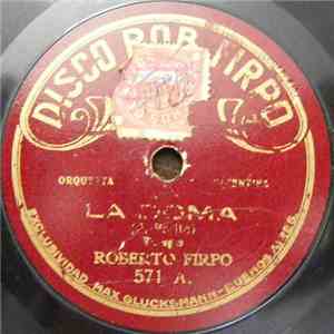 Roberto Firpo Orquesta Argentina - La Doma / Y'El Boyt All Again