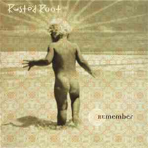 Rusted Root - Remember