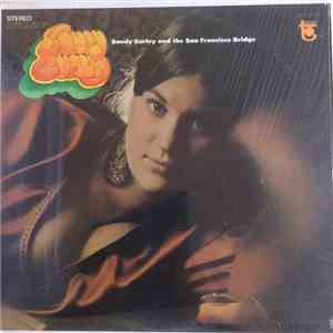 Sandy Gurley And The San Francisco Bridge - Sandy Gurley And The San Francisco Bridge