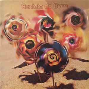 Sexteto Do Beco - Sexteto Do Beco