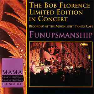 The Bob Florence Limited Edition - Funupsmanship