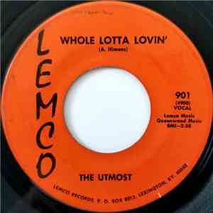 The Utmost - Whole Lotta Lovin'