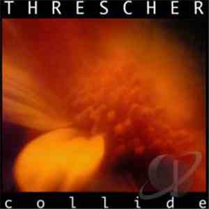 Threscher - Collide