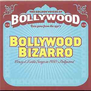 Various - Bollywood Bizarro (Crazy & Exotic Songs In 1950's Bollywood)