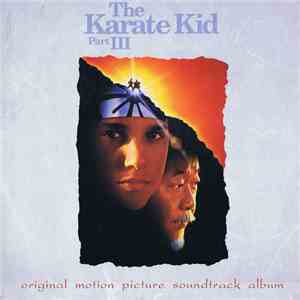 Various - The Karate Kid (Part 3) - Original Motion Picture Soundtrack