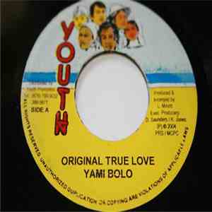 Yami Bolo - Original True Love