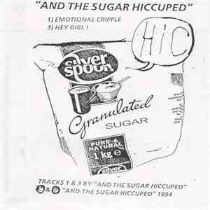 And The Sugar Hiccuped / Red Ash & The Love Commandos - Everyone's A Flexib ...
