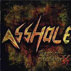 Asshole  - Best Of The Worst