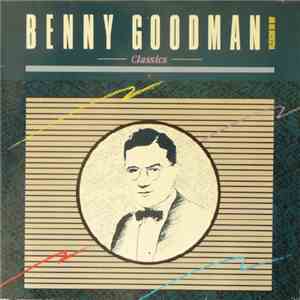 Benny Goodman And His Orchestra - Classics