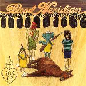 Blood Meridian - Soldiers Of Christ E.P.