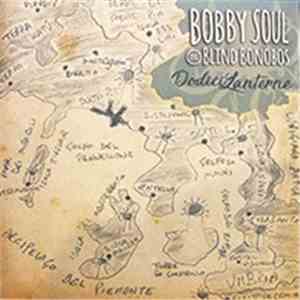 Bobby Soul & Blind Bonobos - Dodici Lanterne