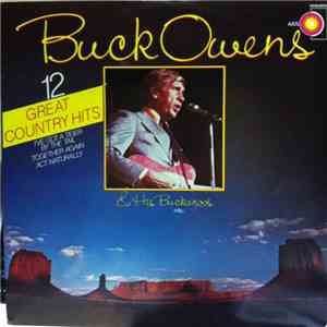 Buck Owens And His Buckaroos - 12 Great Country Hits