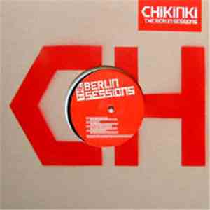 Chikinki - The Berlin Sessions