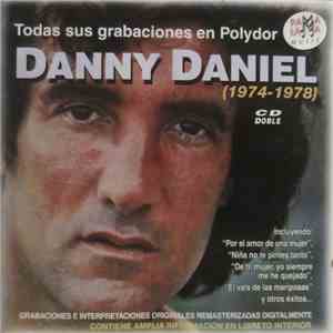 Danny Daniel - Todas Sus Grabaciones En Polydor (1974-1978)