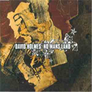 David Holmes - No Mans Land