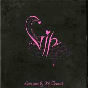 DJ Турист - VIP Love Mix By Dj Tourist
