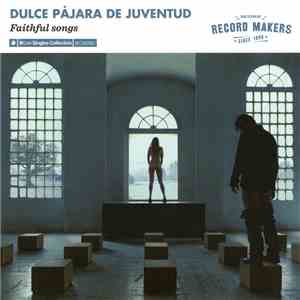 Dulce Pájara de Juventud - Faithful Songs