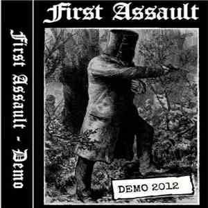 First Assault  - Demo 2012