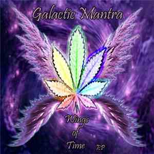 Galactic Mantra - Wings Of Time EP