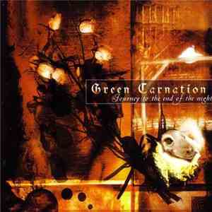 Green Carnation - Journey To The End Of The Night