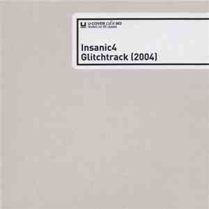 Insanic4 - Glitchtrack