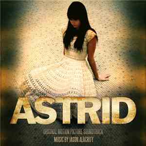 Jason Alacrity - Astrid (Original Motion Picture Soundtrack)