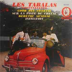 Les Tabalas - Good Bye Sweetie