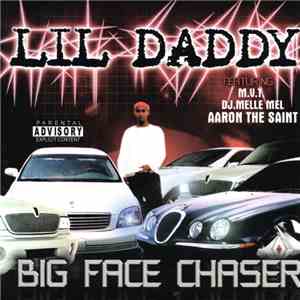 Lil Daddy - Big Face Chaser