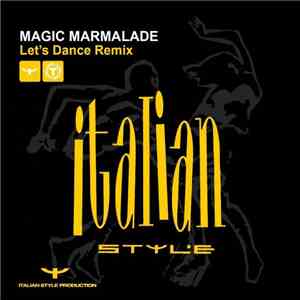 Magic Marmalade - Let's Dance (Remix)