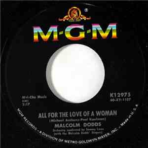 Malcolm Dodds - All For The Love Of A Women