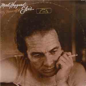Merle Haggard - My Farewell To Elvis