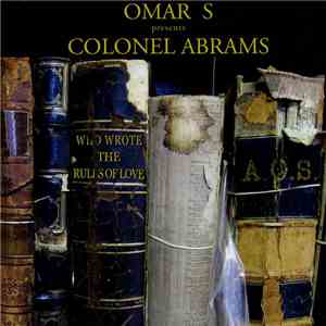 Omar S Presents Colonel Abrams - Who Wrote The Rules Of Love