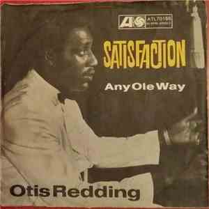 Otis Redding - Satisfaction / Any Ole Way