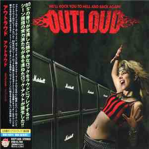 Outloud  - Well Rock You To Hell And Back Again
