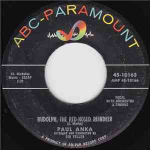 Paul Anka - Rudolph, The Red-Nosed Reindeer / I Saw Mommy Kissing Santa Cla ...