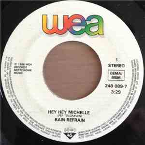Rain Refrain - Hey Hey Michelle