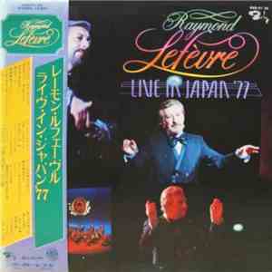 Raymond Lefèvre, Raymond Lefèvre et son Grand Orchestre - Live in Japan 1977