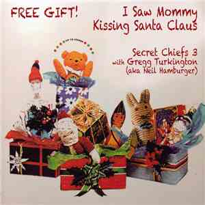 Secret Chiefs 3 With Gregg Turkington - I Saw Mommy Kissing Santa Claus